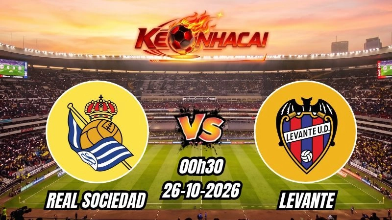 Soi kèo nhà cái Real Sociedad vs Levante 00h30 - 26/10/2026